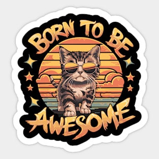 Born to be awesome Sticker